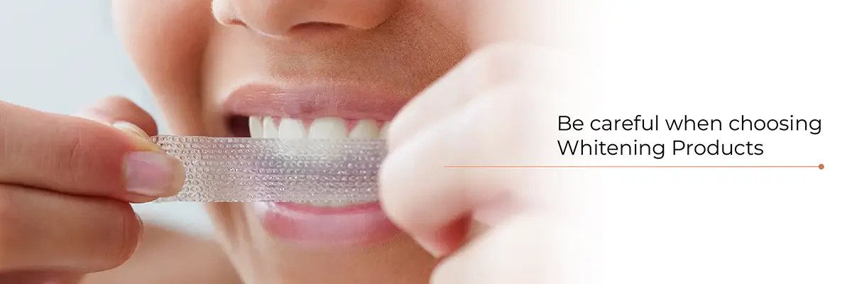 Choosing Teeth Whitening Products Carefully